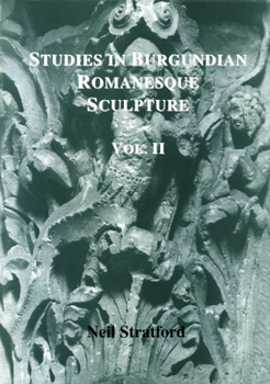 Hardcover Studies in Burgundian Romanesque Sculpture, Volume II: Plates [French] Book