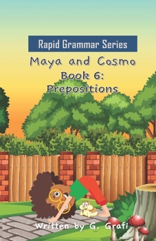 Paperback Maya and Cosmo: Book 6: Prepositions Book