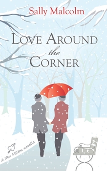 Paperback Love Around The Corner: A New Milton Novella Book