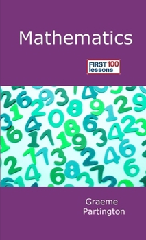 Paperback Mathematics: First 100 Lessons Book