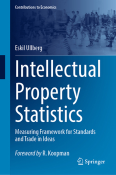 Hardcover Intellectual Property Statistics: Measuring Framework for Standards and Trade in Ideas Book