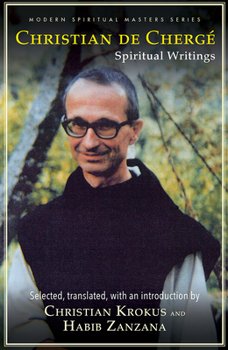 Christian de Cherge: Spiritual Writings (Modern Spiritual Masters)