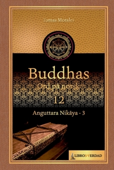 Paperback Buddhas Ord på Norsk - 12: Anguttara Nikāya - 3 [Norwegian_Bokmal] Book