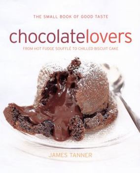 Hardcover For Chocolate Lovers: From Truffles to Tiramisu Book