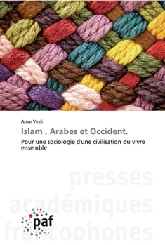 Paperback Islam, Arabes et Occident. [French] Book