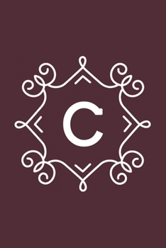 C: monogram initial Letter C - Personalized Initial Monogram Letter C  College Ruled Notebook - 6 x 9 inch Pocket Size: Cute Alphabet Vintage ...