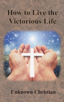 Hardcover How to Live the Victorious Life Book