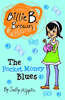 The Pocket Money Blues - Book #16 of the Billie B Brown