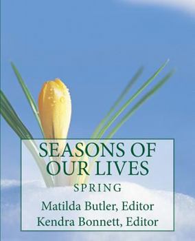 Paperback Seasons of Our Lives: Spring Book