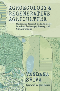 Paperback Agroecology and Regenerative Agriculture: Sustainable Solutions for Hunger, Poverty, and Climate Change Book
