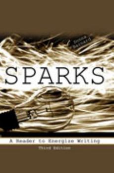 Paperback Sparks: A Reader to Energize Writing Book