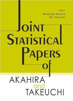 Hardcover Joint Statistical Papers of Akahira and Takeuchi Book