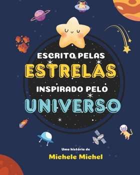 Paperback Escrito pelas estrelas inspirado pelo universo [Portuguese] Book