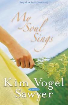 My Soul Sings: Sweet Sanctuary Trilogy - Book #2 of the Sweet Sanctuary