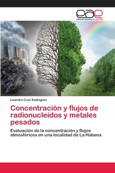 Paperback Concentración y flujos de radionucleidos y metales pesados [Spanish] Book