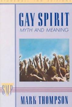 Paperback Gay Spirit: Myth and Meaning Book