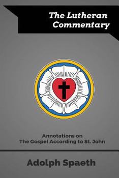 Paperback Annotations on the Gospel According to St. John Book