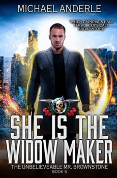 She Is The Widow Maker: An Urban Fantasy Action Adventure - Book  of the Oriceran Universe