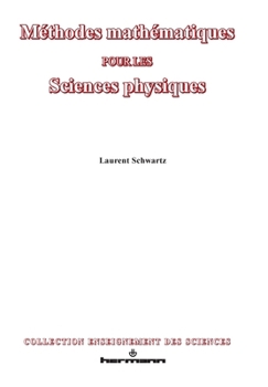 Paperback Méthodes mathématiques pour les sciences physiques [French] Book