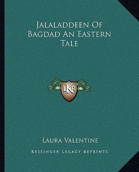 Paperback Jalaladdeen Of Bagdad An Eastern Tale Book