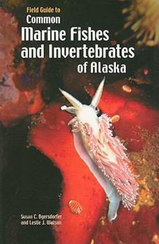 Field Guide to Common Marine Fishes and Invertebrates of Alaska