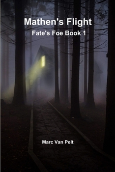 Paperback Mathen's Flight - Fate's Foe Book 1 Book