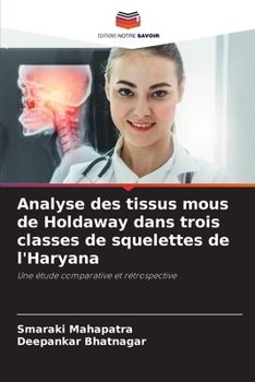 Paperback Analyse des tissus mous de Holdaway dans trois classes de squelettes de l'Haryana [French] Book