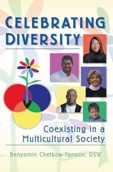 Hardcover Celebrating Diversity: Coexisting in a Multicultural Society Book