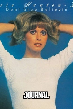 Journal: Olivia Newton-John English-Australian Singer, Songwriter Single You're the One That I Want Greatest Hit, Supplies Student Teacher Daily ... And Girls • One Subject 6 x 9 • 110 Pages