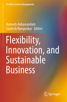 Paperback Flexibility, Innovation, and Sustainable Business Book
