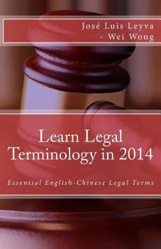 Paperback Learn Legal Terminology in 2014: Essential English-Chinese Legal Terms [Chinese] Book