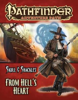 Paperback Pathfinder Adventure Path: Skull & Shackles Part 6 - From Hell's Heart Book