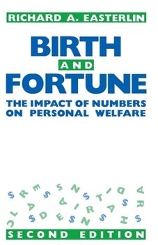 Paperback Birth and Fortune: The Impact of Numbers on Personal Welfare Book