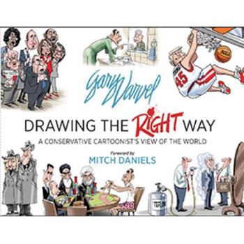 Paperback Gary Varvel Drawing the Right Way: A Conservative Cartoonist's View of the World Book