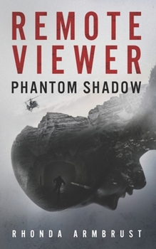 Paperback Remote Viewer Phantom Shadow: A Paranormal Thriller Book