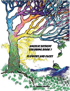 Paperback ANGELIC DESIGNS coloring book 2: flowers and faces Book