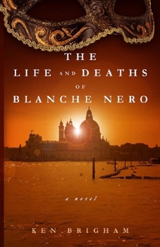 Paperback The Life and Deaths of Blanche Nero Book