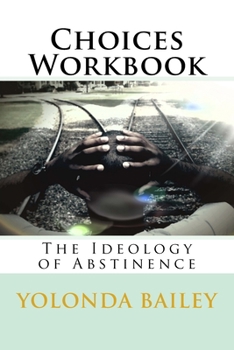 Paperback Choices Workbook: The Ideology of Abstinence Book