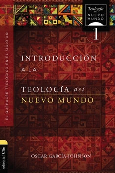 Paperback Introducción a la Teología del Nuevo Mundo: El Quehacer Teológico En El Siglo XXI [Spanish] Book