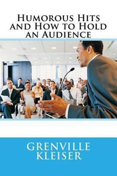 Paperback Humorous Hits and How to Hold an Audience Book