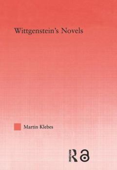 Wittgenstein's Novels (Studies in Philosophy)