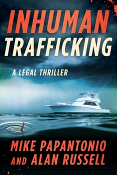 Hardcover Inhuman Trafficking: A Legal Thriller Book