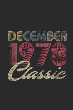 Classic December 1978: Dotted Bullet Grid Notebook / Journal (6 X 9 -120 Pages) – Happy Birthday 41st Gift Idea