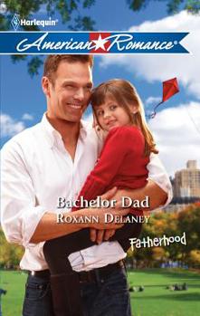 Bachelor Dad - Book #6 of the Hearts of Desperation