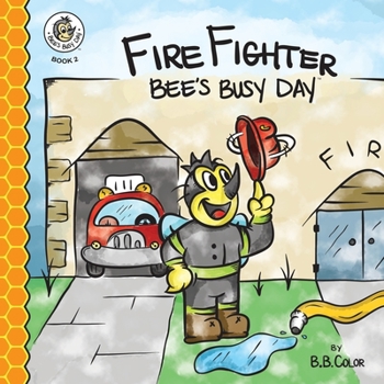 Paperback Fire Fighter Bee's Busy Day Book