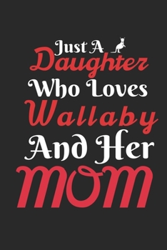 Crazy Wallaby Girl: Perfect Wallaby Lover Gift. Birthday Gift / Journal / Notebook / Diary, 6x9 inch 100 Pages