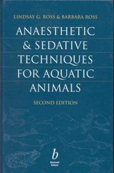 Hardcover Anaesthetic and Sedative Techniques for Aquatic Animals Book