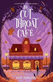 Cut-Throat Cafe - Book #3 of the Seth Seppi Mystery