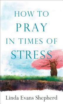Mass Market Paperback How to Pray in Times of Stress Book