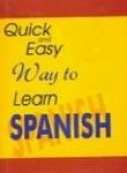 Paperback Quick And Easy Way To Learn Spanish [Paperback] Gitika Book